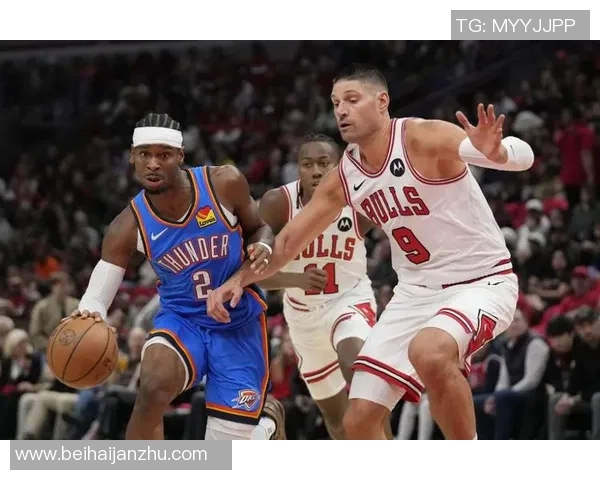 12月8日NBA雷霆与公牛精彩对决回放分析及赛后点评