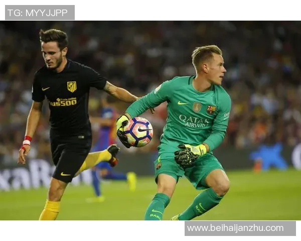 奥布拉克与特尔施特根的巅峰对决谁能守住球门荣耀